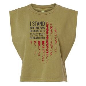 I Stand For This Flag Because Our Heroes Rest Beneath Her Garment-Dyed Women's Muscle Tee