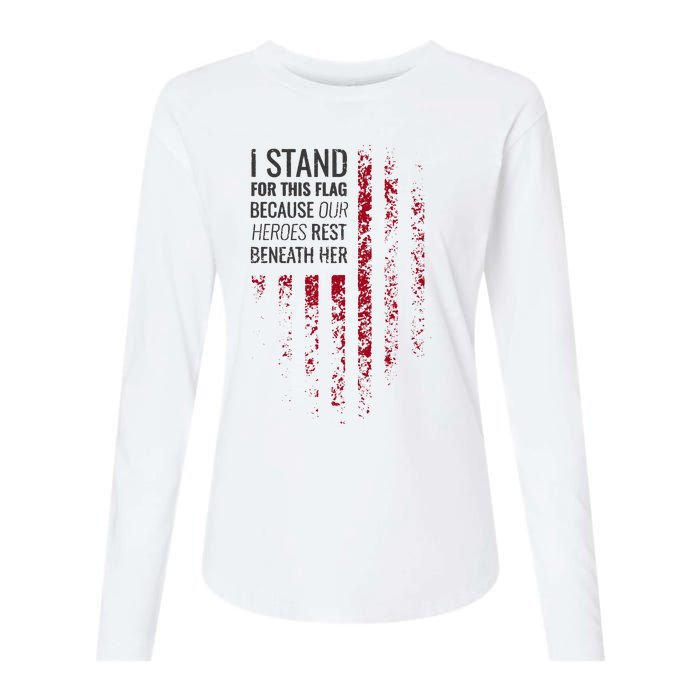 I Stand For This Flag Because Our Heroes Rest Beneath Her Womens Cotton Relaxed Long Sleeve T-Shirt