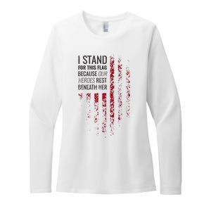 I Stand For This Flag Because Our Heroes Rest Beneath Her Womens CVC Long Sleeve Shirt