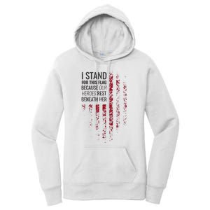 I Stand For This Flag Because Our Heroes Rest Beneath Her Women's Pullover Hoodie