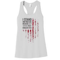 I Stand For This Flag Because Our Heroes Rest Beneath Her Women's Racerback Tank