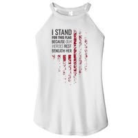 I Stand For This Flag Because Our Heroes Rest Beneath Her Women's Perfect Tri Rocker Tank