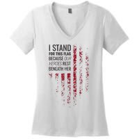 I Stand For This Flag Because Our Heroes Rest Beneath Her Women's V-Neck T-Shirt