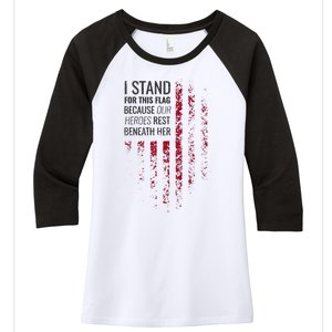 I Stand For This Flag Because Our Heroes Rest Beneath Her Women's Tri-Blend 3/4-Sleeve Raglan Shirt