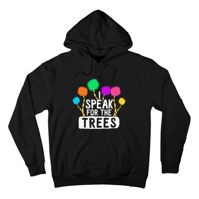 I Speak For The Tree Earth Day Inspiration Hippie Gifts Hoodie