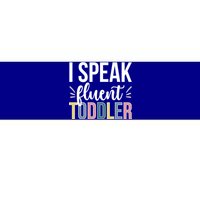 I Speak Fluent Sitter Sitting Great Gift Bumper Sticker