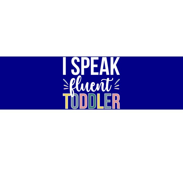 I Speak Fluent Sitter Sitting Great Gift Bumper Sticker