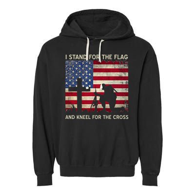 I Stand For The Flag And Kneel For The Cross Gift Garment-Dyed Fleece Hoodie