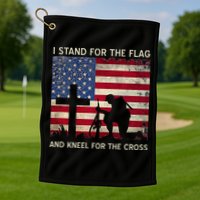 I Stand For The Flag And Kneel For The Cross Gift Golf Towel