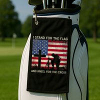 I Stand For The Flag And Kneel For The Cross Gift Golf Towel