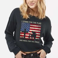 I Stand For The Flag And Kneel For The Cross Gift Cropped Pullover Crew