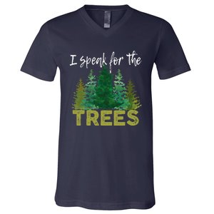 I Speak For The Trees Earth Day Stop Global Warming V-Neck T-Shirt