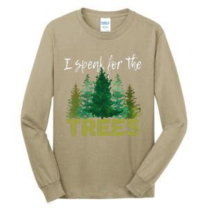 I Speak For The Trees Earth Day Stop Global Warming Tall Long Sleeve T-Shirt