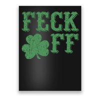 Irish Shamrock Feck Off Shamrock St. Patrick's Day Poster