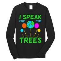 I Speak For Trees Planet Save Earth Day Graphic Long Sleeve Shirt