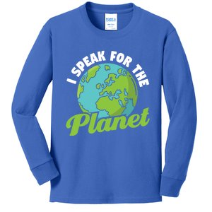 I Speak For The Planet Earth Day Environtal Gift Kids Long Sleeve Shirt