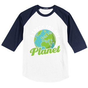 I Speak For The Planet Earth Day Environtal Gift Baseball Sleeve Shirt