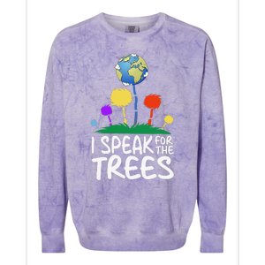 I Speak For Trees Earth Day Save Earth Inspiration Hippie Colorblast Crewneck Sweatshirt