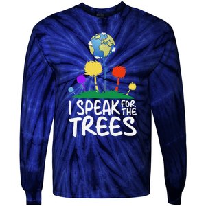 I Speak For Trees Earth Day Save Earth Inspiration Hippie Tie-Dye Long Sleeve Shirt