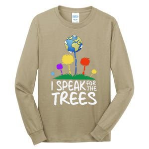 I Speak For Trees Earth Day Save Earth Inspiration Hippie Tall Long Sleeve T-Shirt