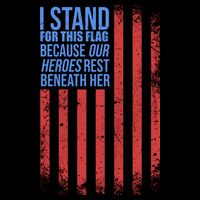 I Stand For This Flag Because Our Heroes Rest Beneath Her USA 16 in Basic Backpack