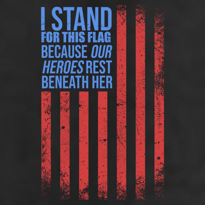 I Stand For This Flag Because Our Heroes Rest Beneath Her USA 25L Jumbo Tote