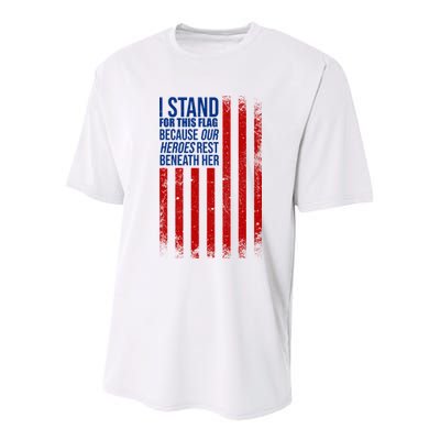I Stand For This Flag Because Our Heroes Rest Beneath Her USA Youth Performance Sprint T-Shirt