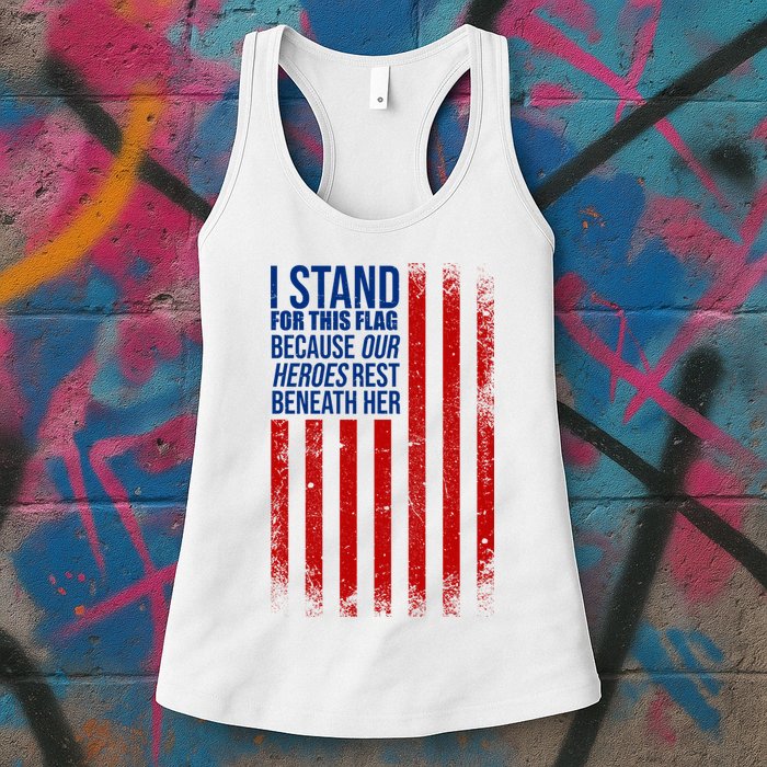 I Stand For This Flag Because Our Heroes Rest Beneath Her USA Womens Tank Top