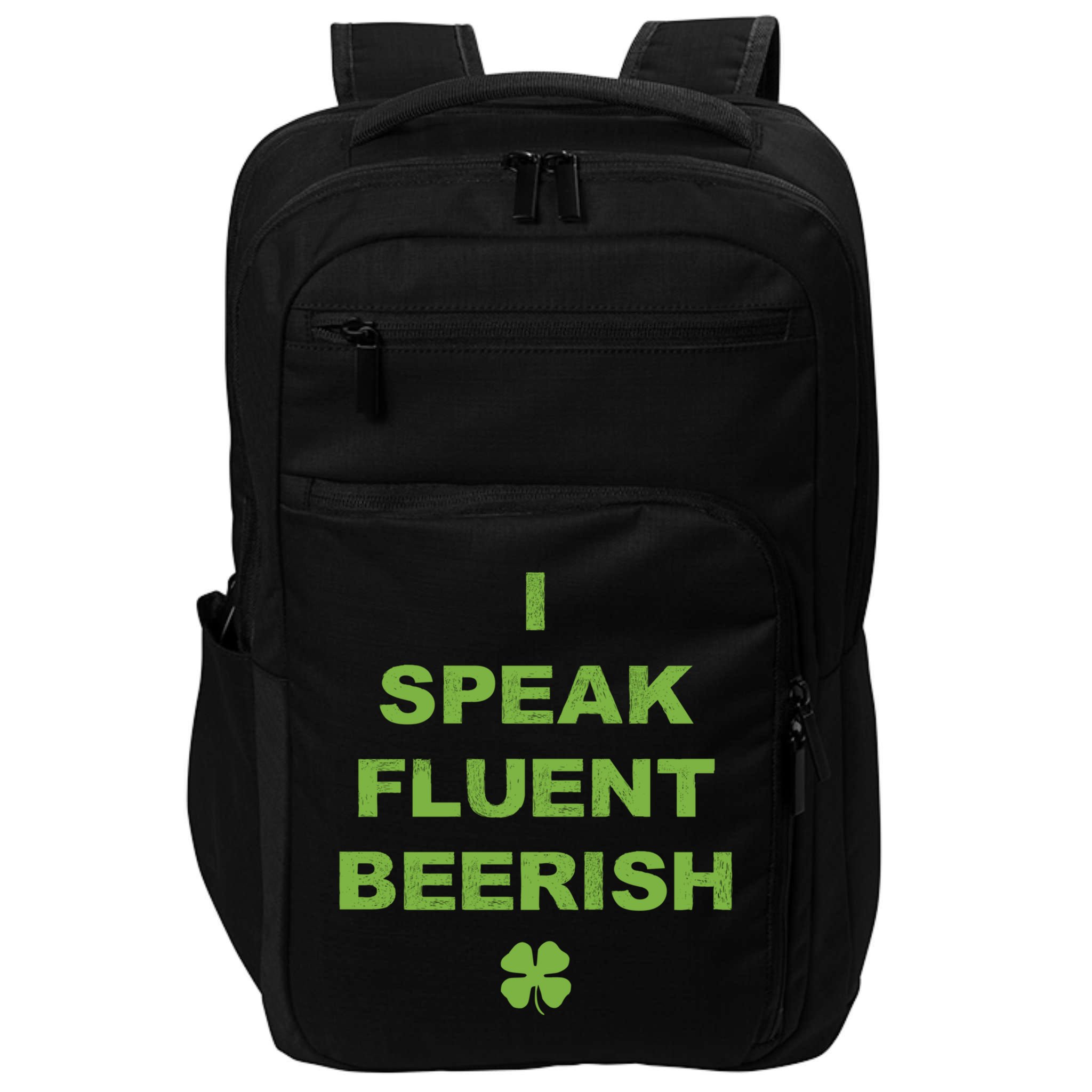 I Speak Fluent Beerish Saint Patricks Day Irish Beer Gift Impact Tech Backpack