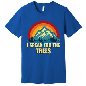 I Speak For Trees Earth Day Save Earth Inspiration Hippie Gift Premium T-Shirt