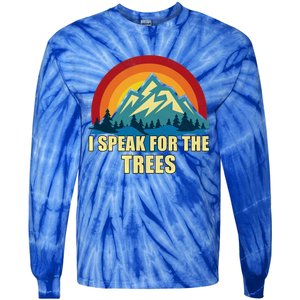 I Speak For Trees Earth Day Save Earth Inspiration Hippie Gift Tie-Dye Long Sleeve Shirt