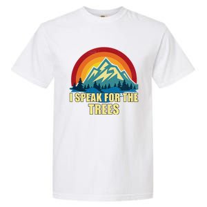 I Speak For Trees Earth Day Save Earth Inspiration Hippie Gift Garment-Dyed Heavyweight T-Shirt