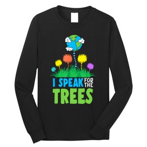 I Speak For Trees Earth Day Save Earth Inspiration Hippie Long Sleeve Shirt