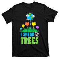 I Speak For Trees Earth Day Save Earth Inspiration Hippie T-Shirt