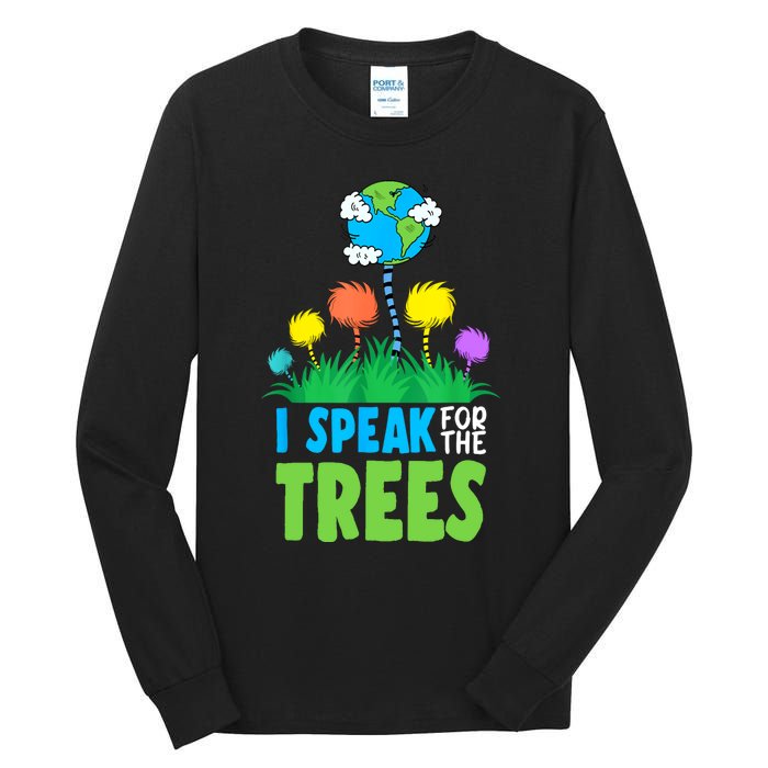 I Speak For Trees Earth Day Save Earth Inspiration Hippie Tall Long Sleeve T-Shirt