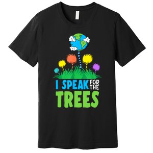 I Speak For Trees Earth Day Save Earth Inspiration Hippie Premium T-Shirt