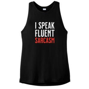 I Speak Fluent Sarcasm Ladies PosiCharge Tri-Blend Wicking Tank