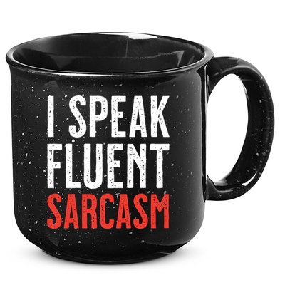 I Speak Fluent Sarcasm 15oz Campfire Ceramic Mug