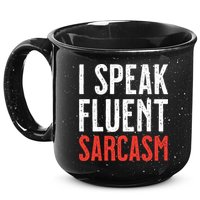 I Speak Fluent Sarcasm 15oz Campfire Ceramic Mug
