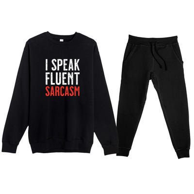 I Speak Fluent Sarcasm Premium Crewneck Sweatsuit Set