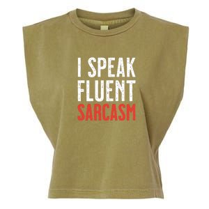 I Speak Fluent Sarcasm Garment-Dyed Women's Muscle Tee