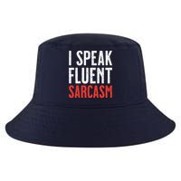 I Speak Fluent Sarcasm Cool Comfort Performance Bucket Hat