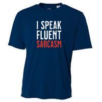 I Speak Fluent Sarcasm Cooling Performance Crew T-Shirt