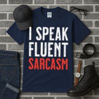 I Speak Fluent Sarcasm Tall T-Shirt