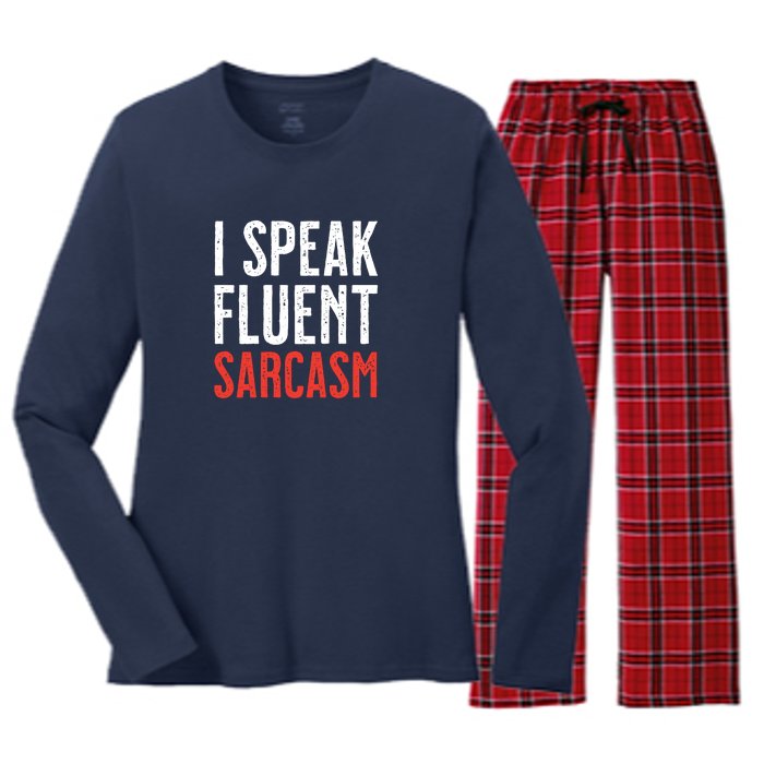 I Speak Fluent Sarcasm Women's Long Sleeve Flannel Pajama Set 