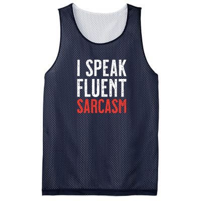 I Speak Fluent Sarcasm Mesh Reversible Basketball Jersey Tank