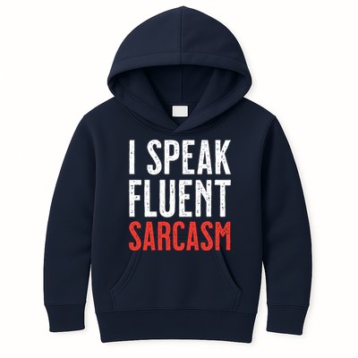 I Speak Fluent Sarcasm Kids Hoodie