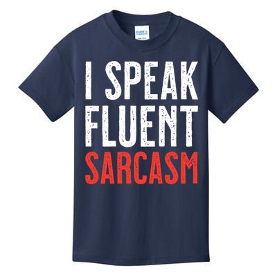 I Speak Fluent Sarcasm Kids T-Shirt