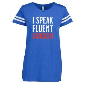 I Speak Fluent Sarcasm Enza Ladies Jersey Football T-Shirt