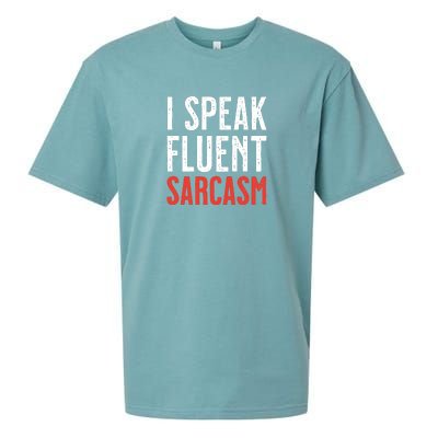 I Speak Fluent Sarcasm Sueded Cloud Jersey T-Shirt